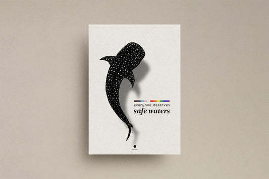 Art print of a whale shark composed of small heart shapes, with the phrase ‘everyone deserves safe waters’ and a Pride color strip. A4 size